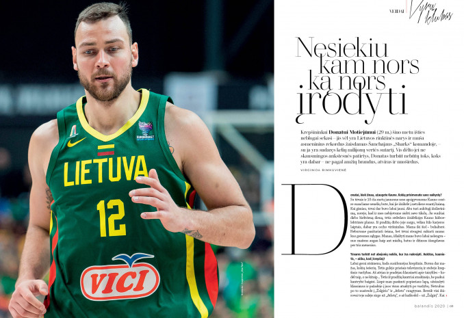 Ant Donato Motiejūno žąsto ištatuiruota: „Nustokime ieškoti monstrų po savo lovomis, nes jie yra mūsų viduje.“ „Ką galėčiau pridurti? Tik patvirtinti“, – teigia krepšininkas